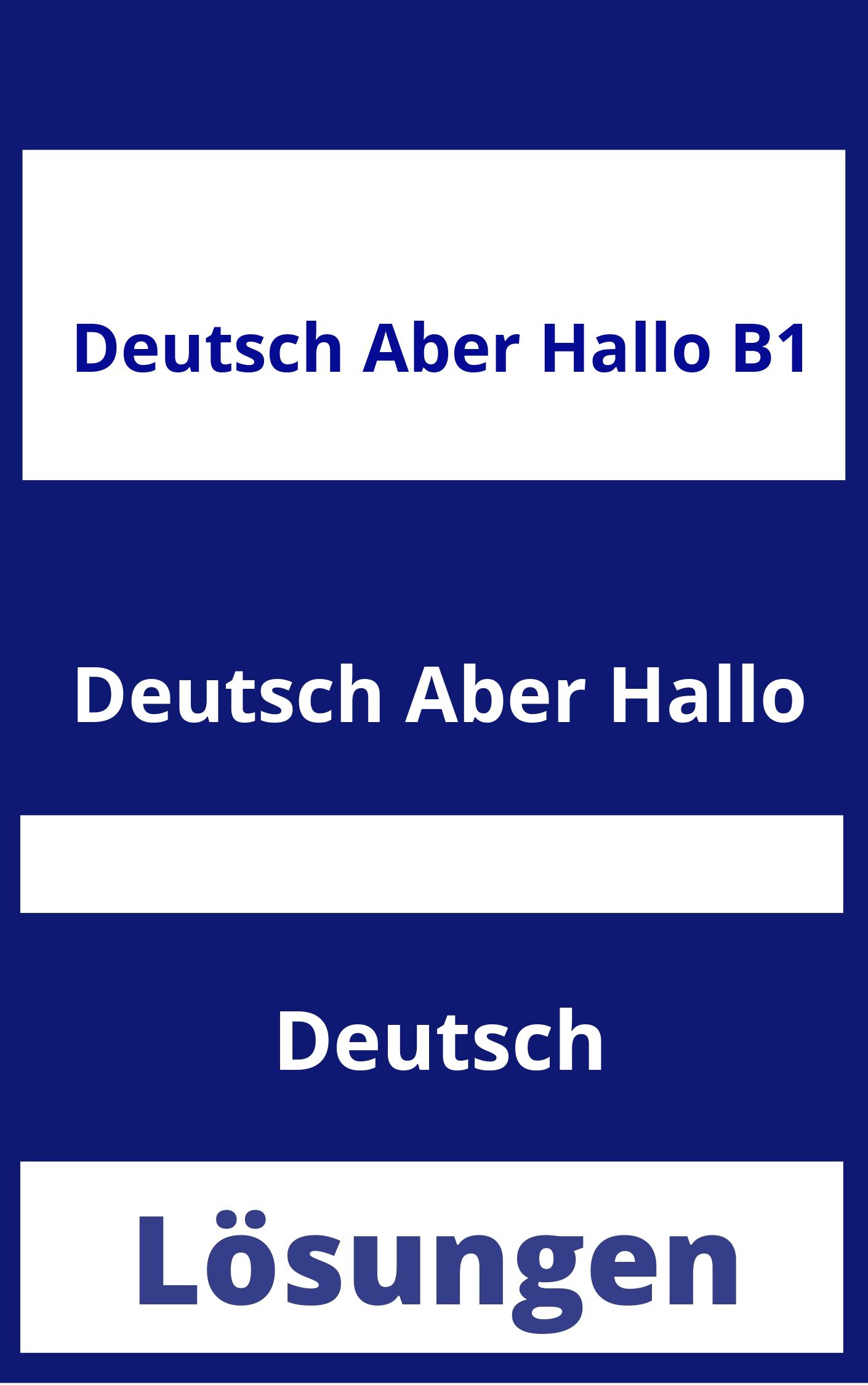Deutsch Aber Hallo B1 Lösungen PDF
