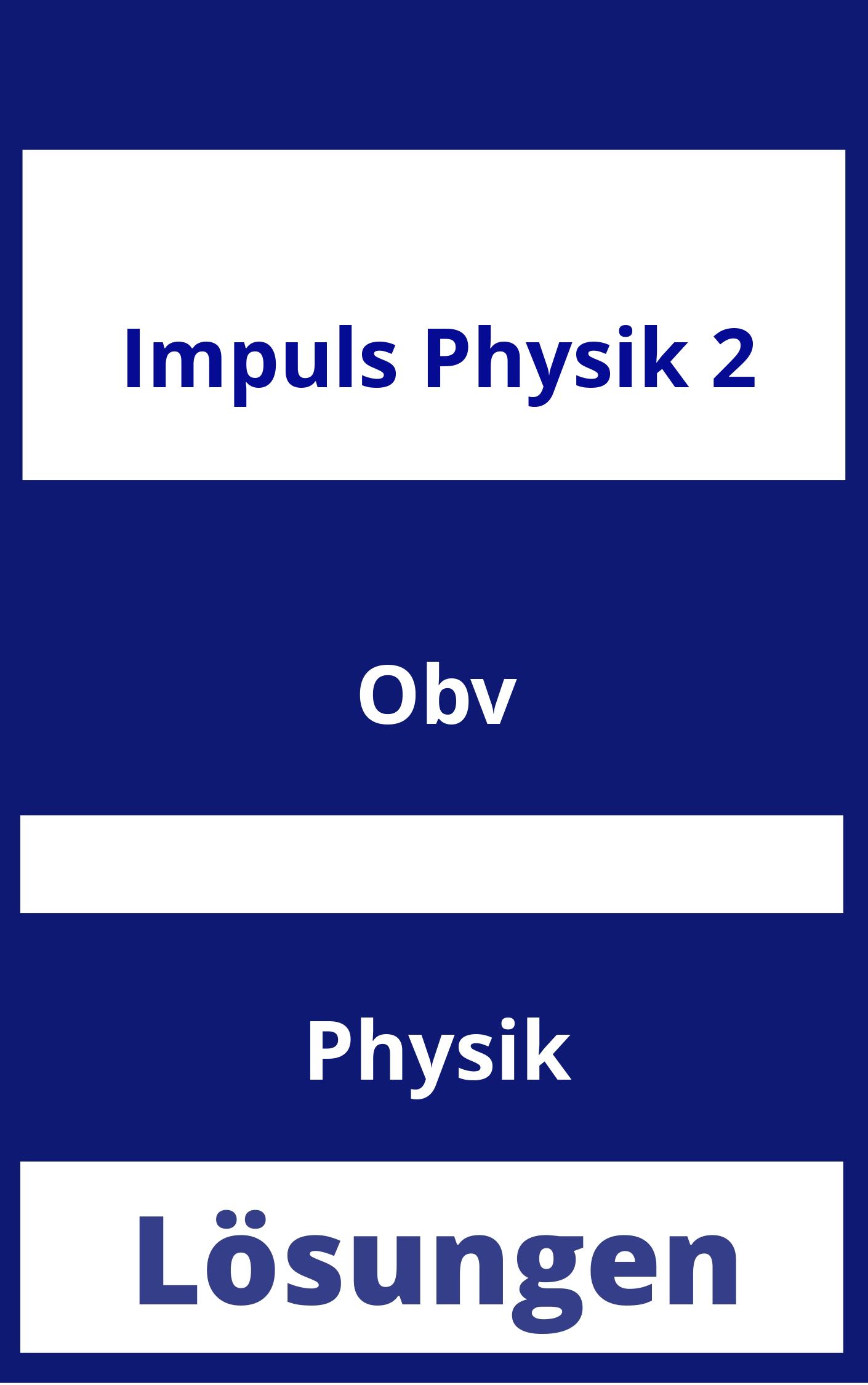 Impuls Physik 2 Lösungen PDF