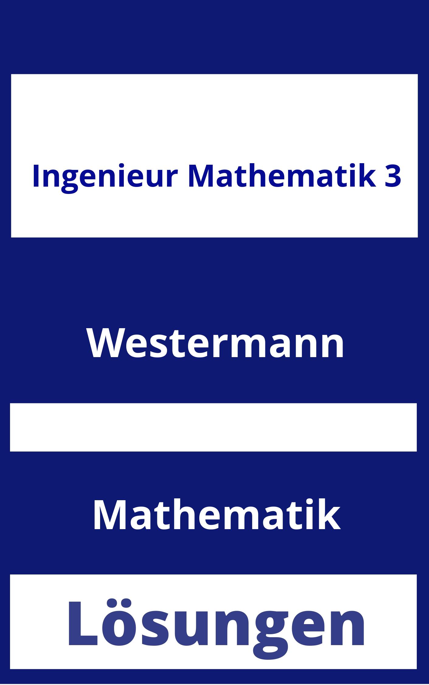 Ingenieur Mathematik 3 Lösungen PDF
